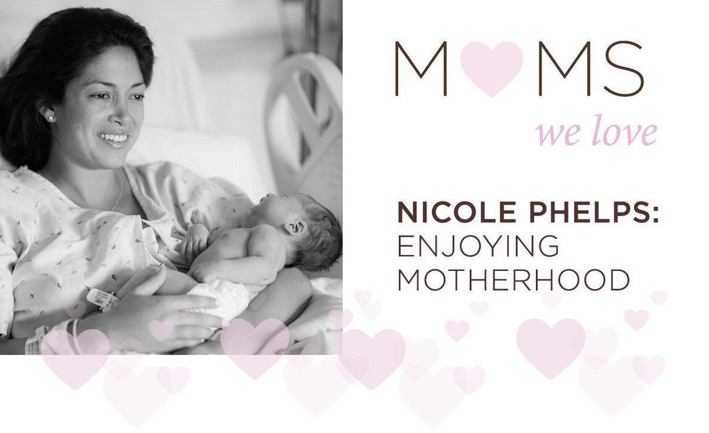 Nicole Phelps: Enjoying Every Moment of Motherhood