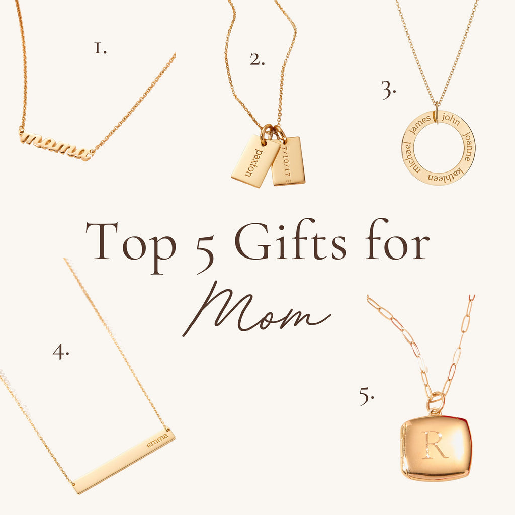 Top 5 Gifts for Mom